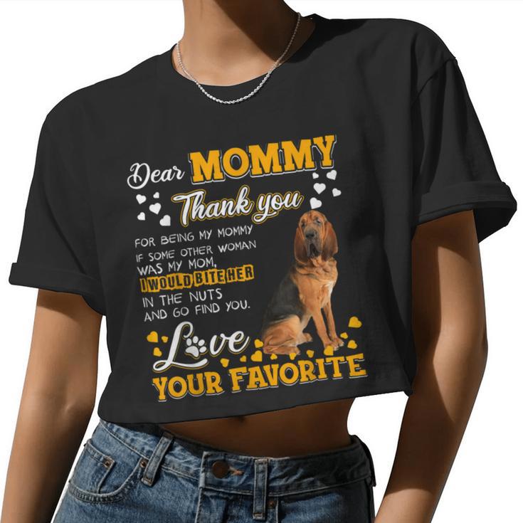 Bloodhound Dear Mommy Thank You For Being My Mommy Women Cropped T-shirt