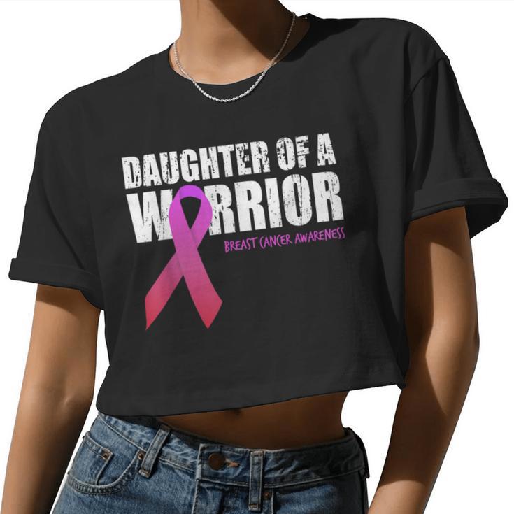 Daughter Of A Warrior Breast Cancer Awareness Supporting Mom Women Cropped T-shirt