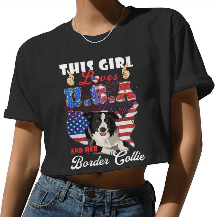 Dog Border Collie This Girl Loves Usa And Her Dog 4Th Of July Border Collie Women Cropped T-shirt