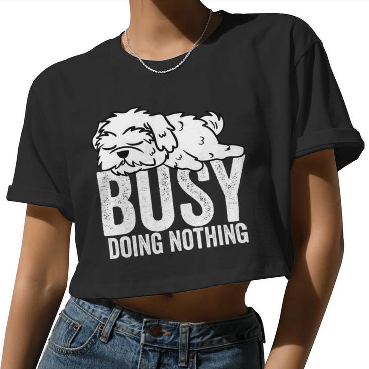 Dog Maltese Busy Doing Nothing Shirt Lazy Tee Boys Girls Women Cropped T-shirt