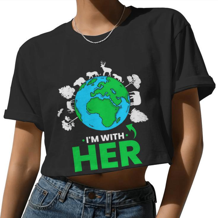 Earth Day Im With Her Mother Earth World Environmental Women Cropped T-shirt