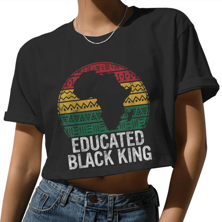 Educated Black King History Month African Pride Teacher Women Cropped T-shirt