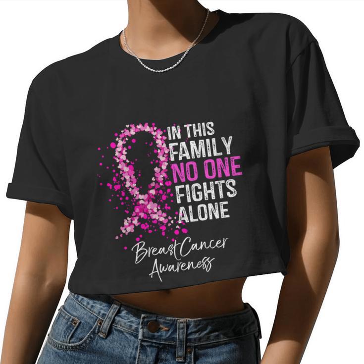 In This Family No One Fights Alone Breast Cancer Awareness Women Cropped T-shirt