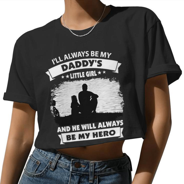 Father Grandpa Ill Always Be My Daddys Little Girl And He Will Always Be My Herotshir Family Dad Women Cropped T-shirt