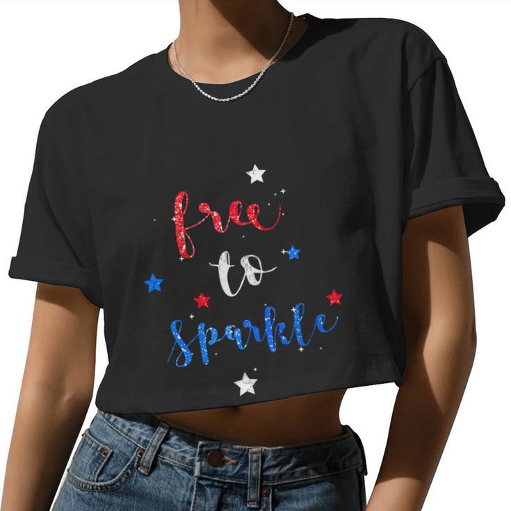 Free To Sparkle Girl Shirt Women 4Th Of July Sparklers Women Cropped T-shirt