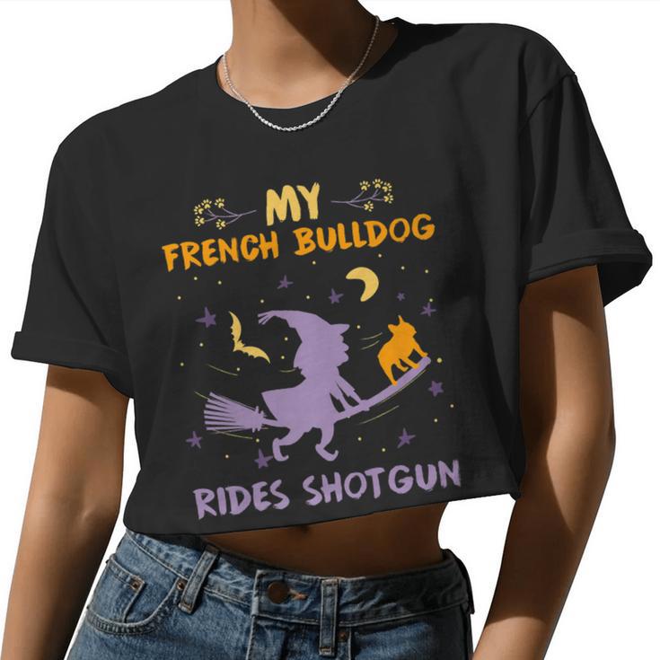 My French Bulldog Rides Shotgun Halloween Dog Mom Dad Women Cropped T-shirt