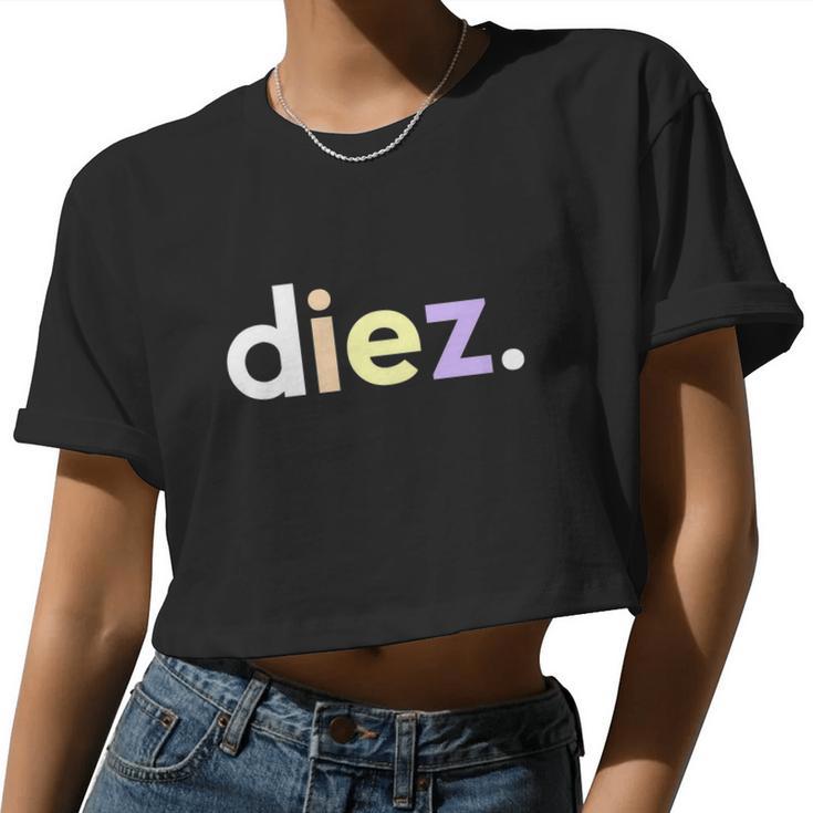 10Th Birthday Girl 10 Diez Anos Ten Spanish Women Cropped T-shirt