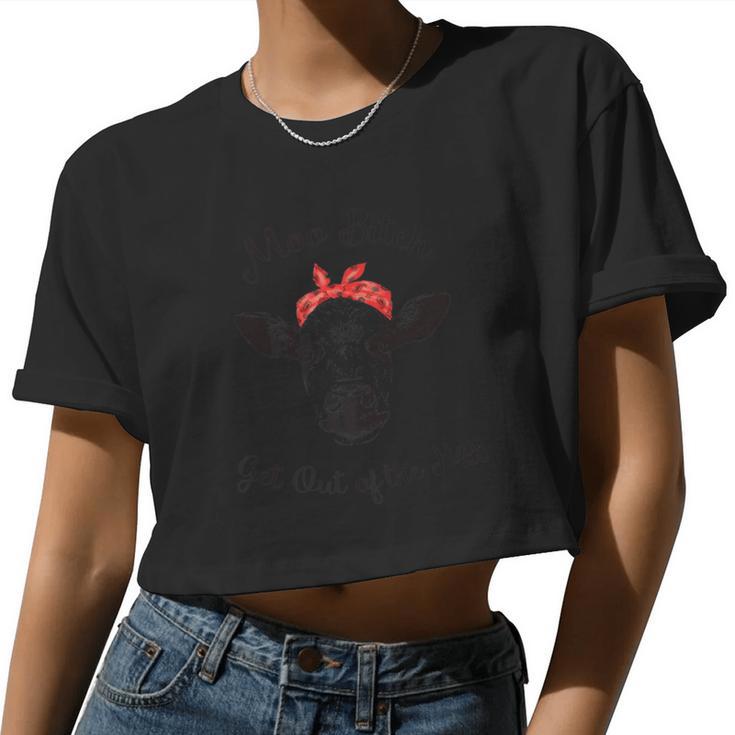 Farm Cow For Girls Women Moo Bitch Women Cropped T-shirt