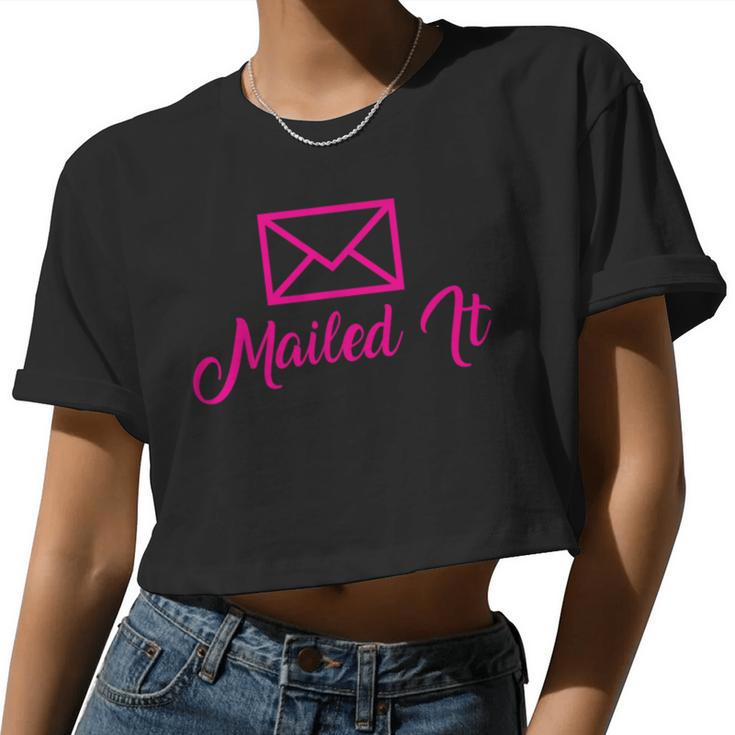 Girls Mailman Mailed It Post Office Mail Carrier Women Cropped T-shirt