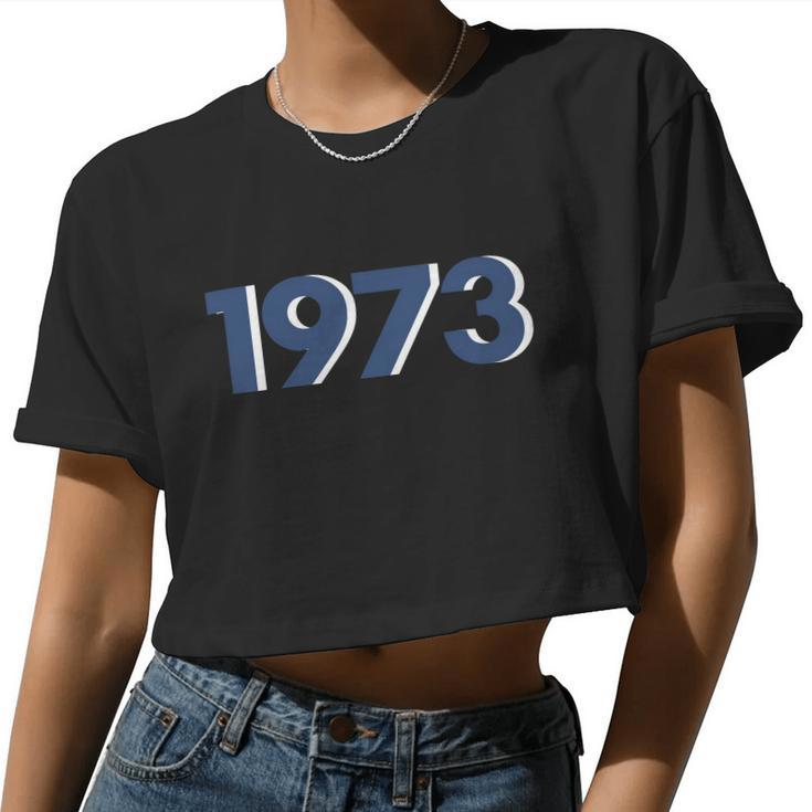Women's Rights 1973 Support Roe V Wade Pro Choice Protect Roe V Wade Women Cropped T-shirt