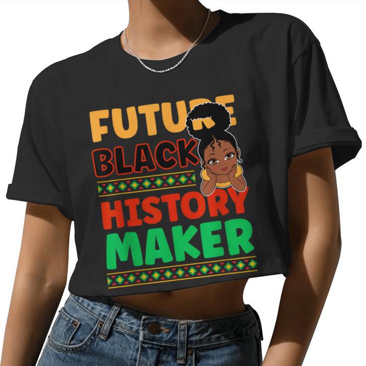 Future Black History Maker Proud African American Afro Girl Women Cropped T-shirt