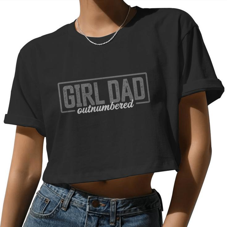 Girl Dad Shirt For Men Father's Day Outnumbered Girl Dad Women Cropped T-shirt