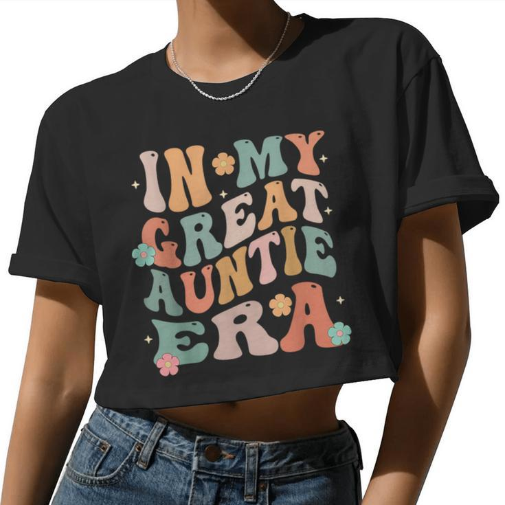 In My Great Auntie Era Baby Announcement Great Mother's Day Women Cropped T-shirt