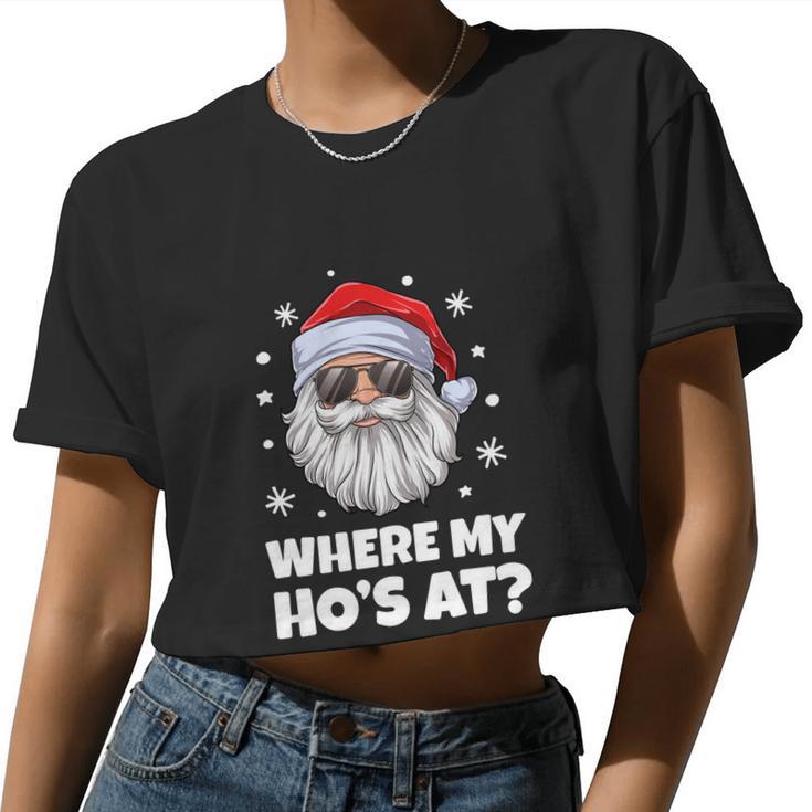 Where My Ho's At Inappropriate Christmas Men Santa Women Cropped T-shirt