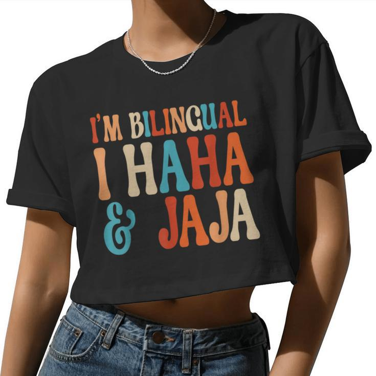 I’M Bilingual Haha And Jaja Spanish Heritage Month Teacher Women Cropped T-shirt