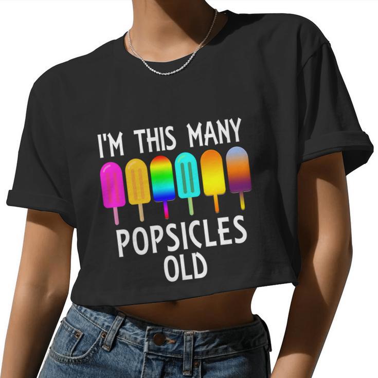 I'm This Many Popsicles Old 6Th Birthday Popsicle Women Cropped T-shirt