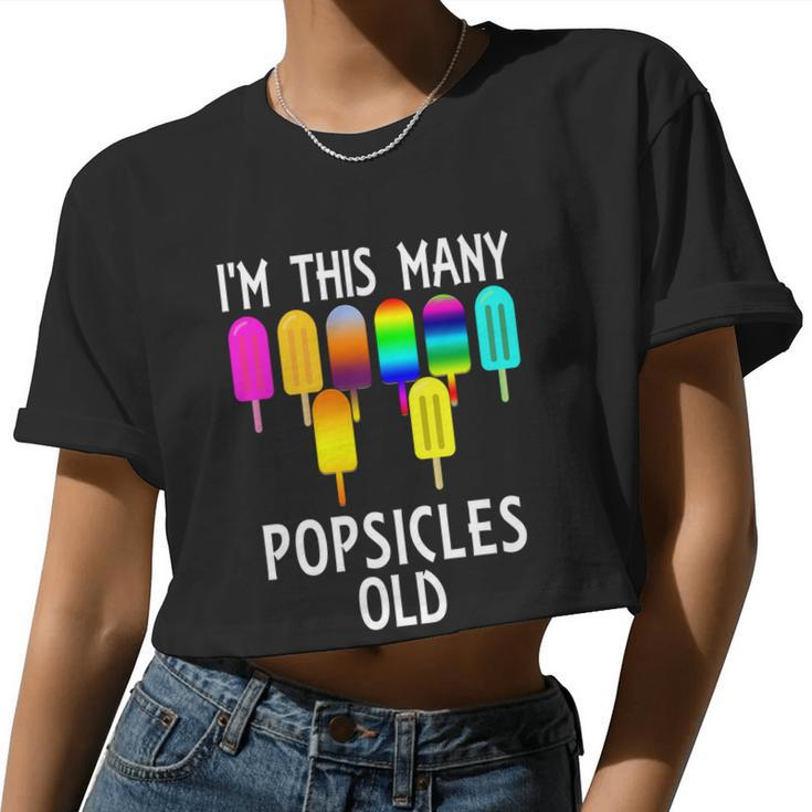 I'm This Many Popsicles Old 8Th Birthday Popsicle Women Cropped T-shirt