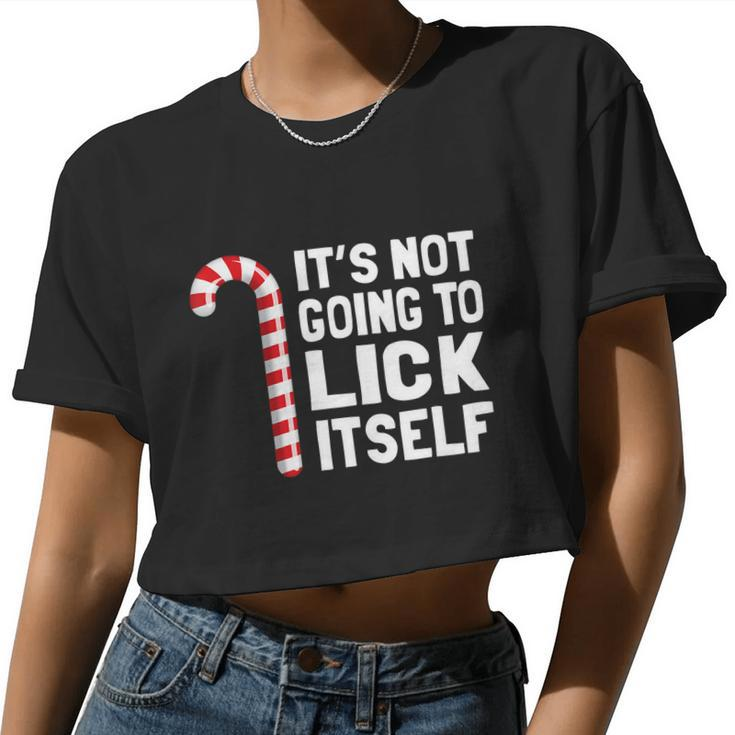 It's Not Going To Lick Itself Christmas Candy Cane T Shirt Women Cropped T-shirt