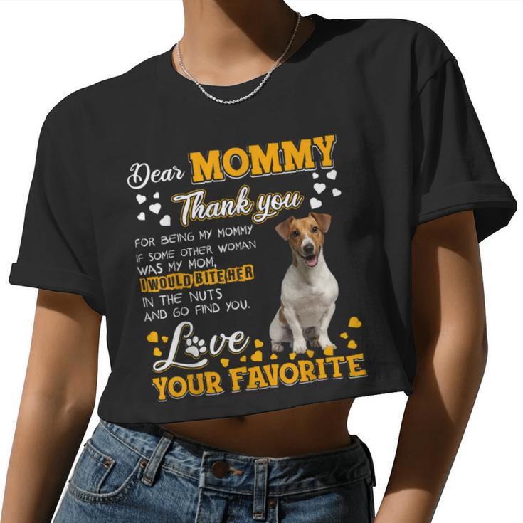 Jack Russell Terrier Dear Mommy Thank You For Being My Mommy Women Cropped T-shirt