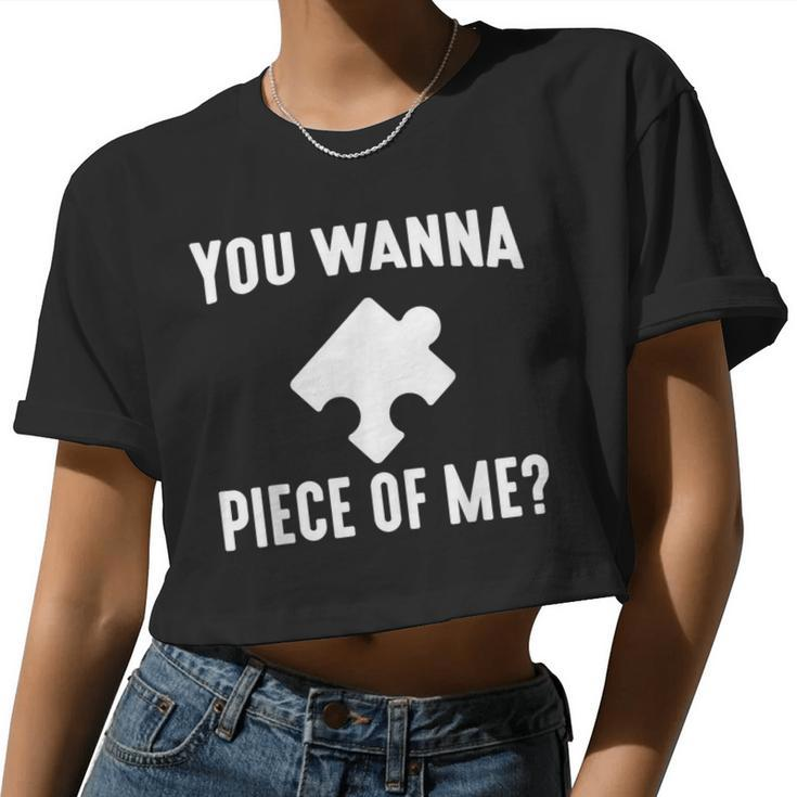 Jigsaw Puzzle Master Puzzle King Queen You Wanna Piece Of Me Women Cropped T-shirt