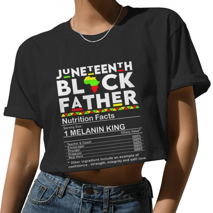 Juneteenth Black Father Nutrition Facts Father's Day Women Cropped T-shirt