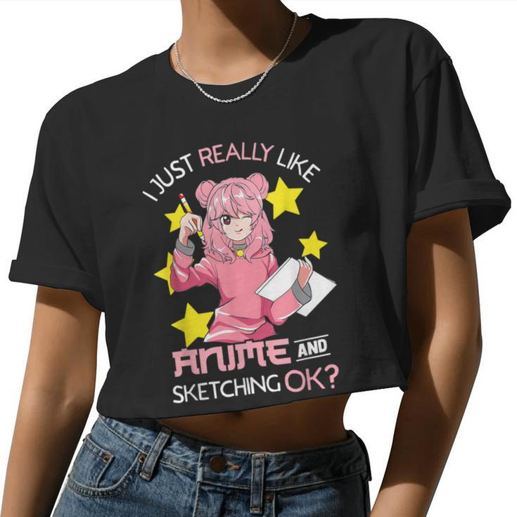 I Just Really Like Anime And Sketching Ok Anime N Girl Women Cropped T-shirt