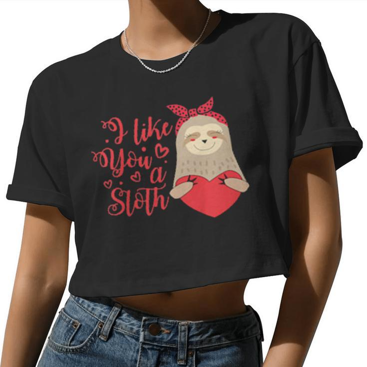 Kids I Like You A Sloth Valentine's Day For Girls Boys Women Cropped T-shirt