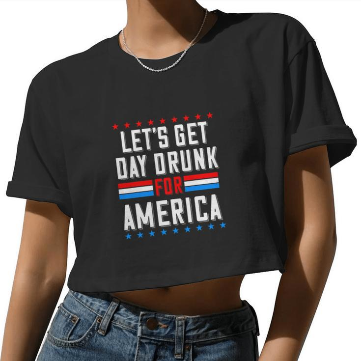Let’S Get Day Drunk For America 4Thof July Women Cropped T-shirt