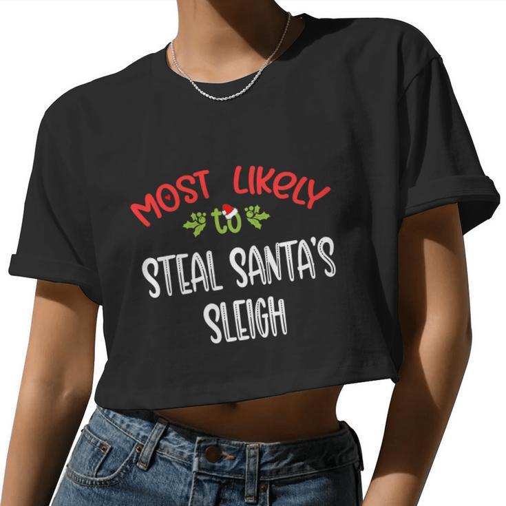Most Likely To Christmas Steal Santa's Sleigh Family Group Women Cropped T-shirt