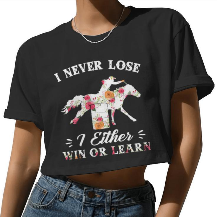 I Never Lose I Either Win Or Learn Floral Women Cropped T-shirt