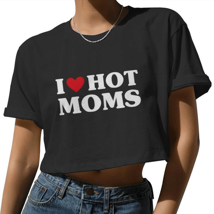 I Love Hot Moms Tshirt Red Heart Love Moms V2 Women Cropped T-shirt