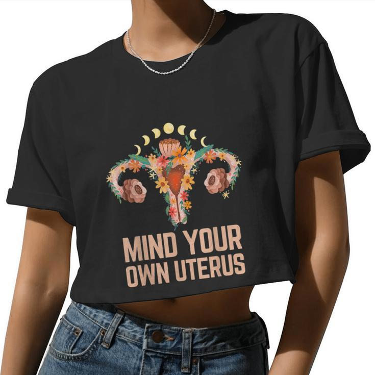 Mind Your Own Uterus Floral My Uterus My Choice V2 Women Cropped T-shirt