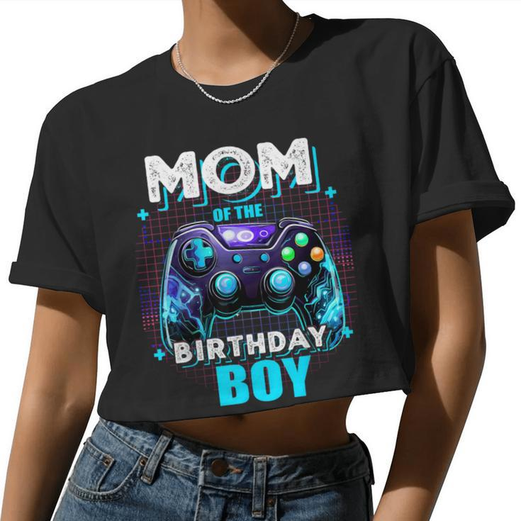 Mom Of The Birthday Boy Matching Video Game Birthday Party Women Cropped T-shirt