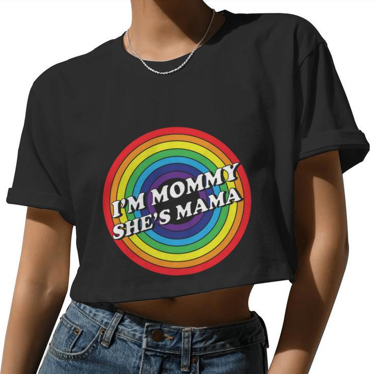 Im Mommy Shes Mama Lgbt Pride Month Women Cropped T-shirt