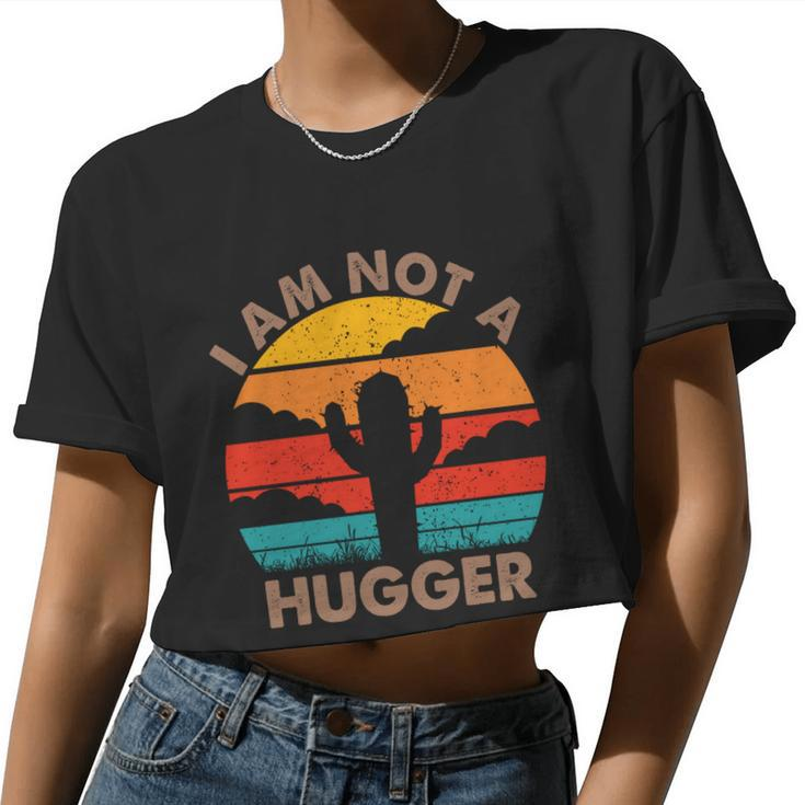 I Am Not A Hugger Shirt Vintage Cactus V2 Women Cropped T-shirt