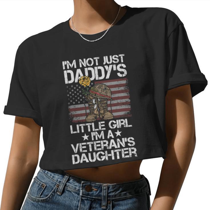 Im Not Just Daddys Little Girl Im A Veterans Daughter 59 Women Cropped T-shirt