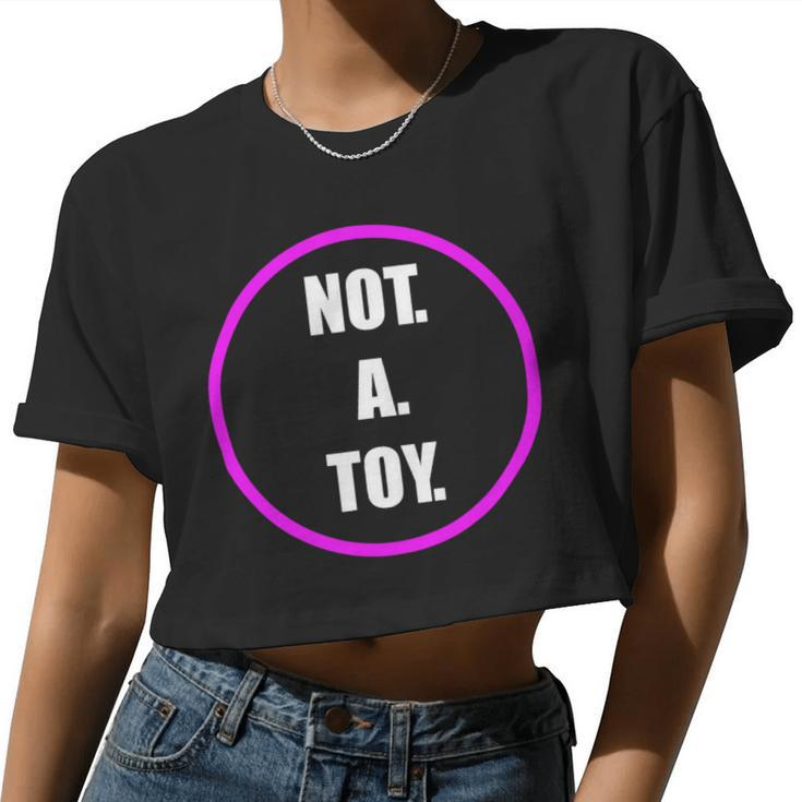 Not A Toy Fitness Hula Hoop Girl Women Cropped T-shirt