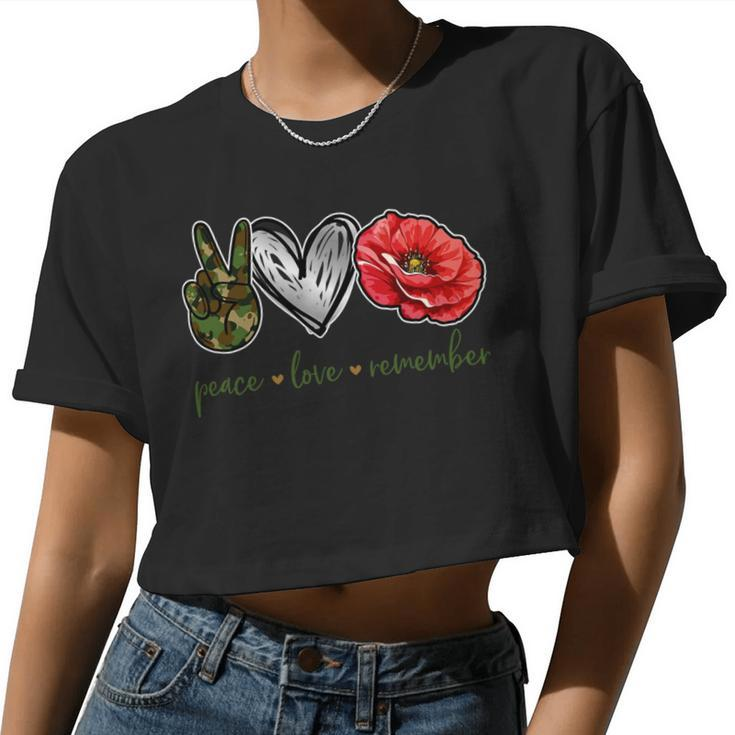Peace Love Remember Red Poppy Flower Soldier Veteran Day T-Shirt Women Cropped T-shirt