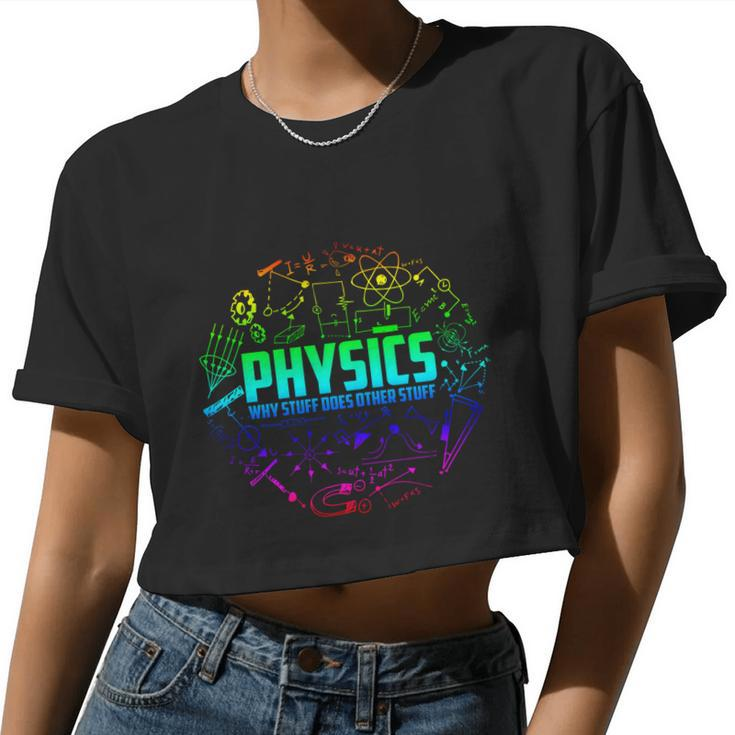 Physics Why Stuff Does Other Stuff Physicists Great Women Cropped T-shirt