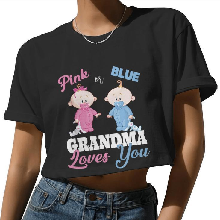 Pink Or Blue Grandma Loves Yougiftgender Reveal Women Cropped T-shirt