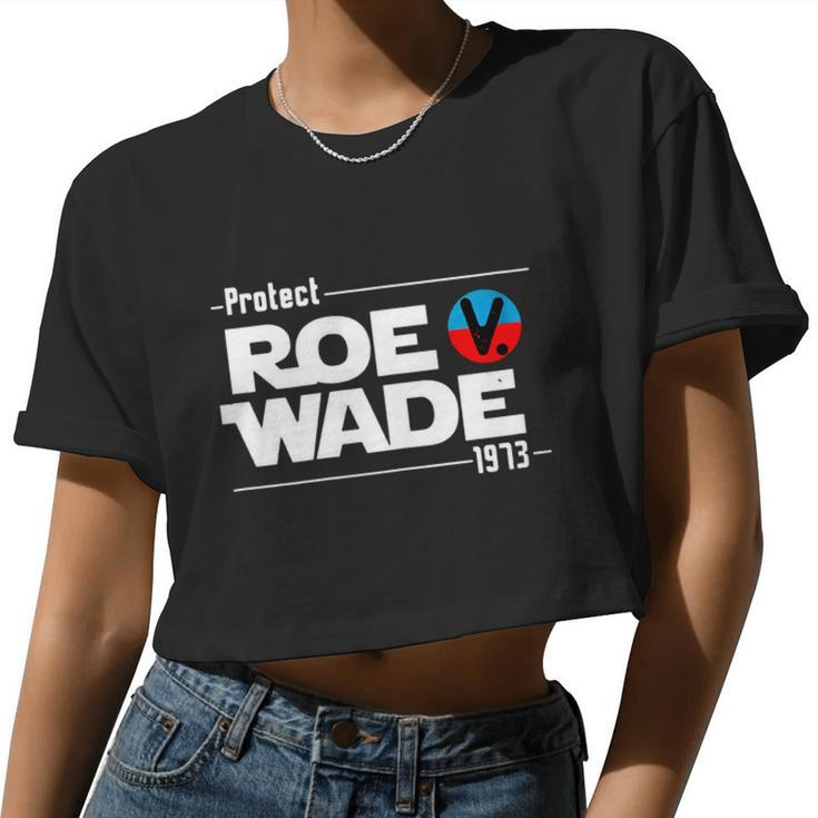 Protect Roe V Wade 1973 Pro Choice Women's Rights My Body My Choice Women Cropped T-shirt