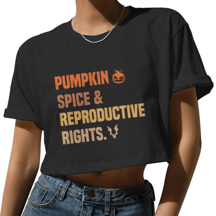 Pumpkin Spice Reproductive Rights Pro Choice Feminist Women Cropped T-shirt