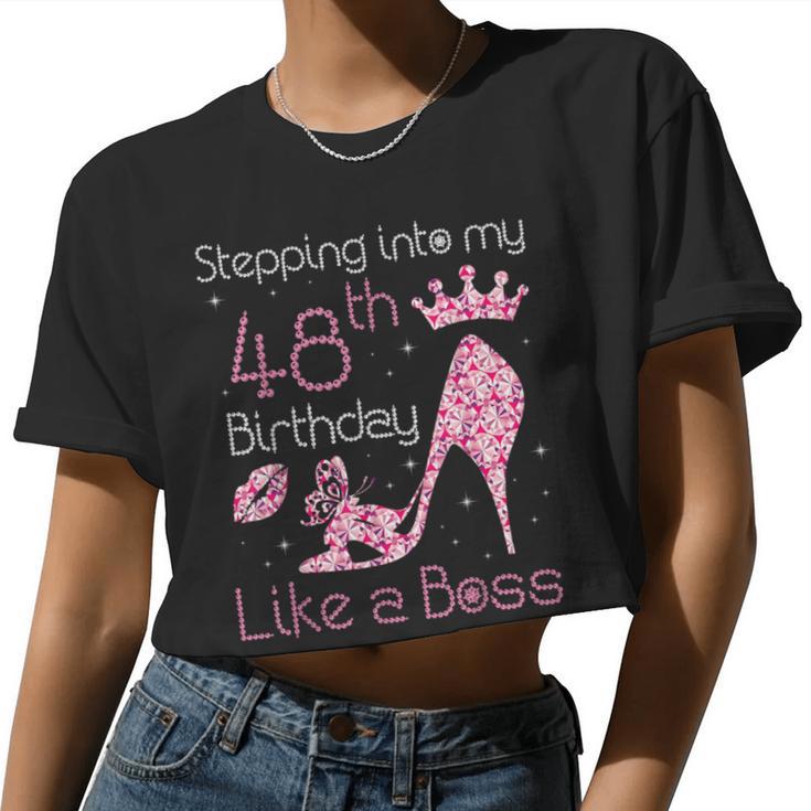 Queen Stepping Into My 48Th Birthday Like A Boss Born 1972 Women Cropped T-shirt