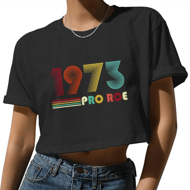 Reproductive Rights Pro Choice Roe Vs Wade 1973 Tshirt Women Cropped T-shirt