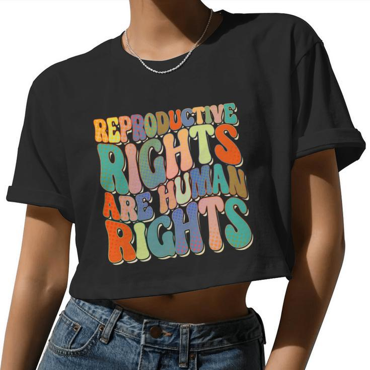 Retro Pro Roe Reproductive Rights Are Human Rights Women Cropped T-shirt