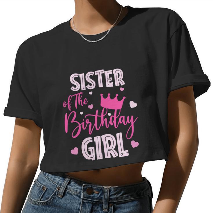 Sister Of The Birthday Girl Cute Pink Women Cropped T-shirt