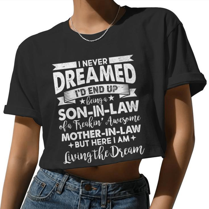 Son-In-Law Of A Freakin' Awesome Mother-In Law Tshirt Women Cropped T-shirt