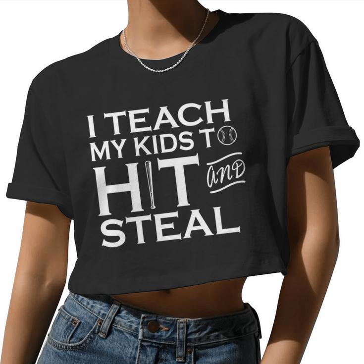 I Teach My Kids To Hit And Steal Tshirt Women Cropped T-shirt