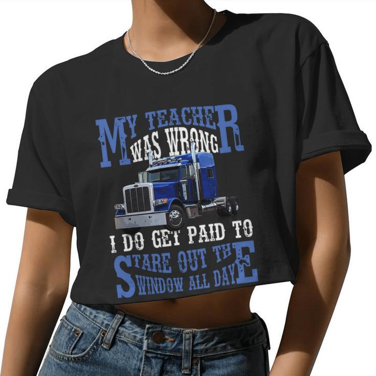 My Teacher Was Wrong Trucker Women Cropped T-shirt