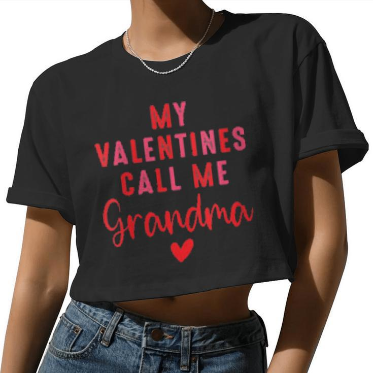 My Valentines Call Me Grandma Cute Valentines Day Love Women Cropped T-shirt